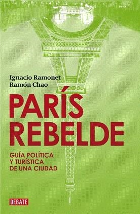 PARIS REBELDE | 9788483067758 | RAMONET, IGNACIO / CHAO, RAMON | Llibreria La Gralla | Librería online de Granollers