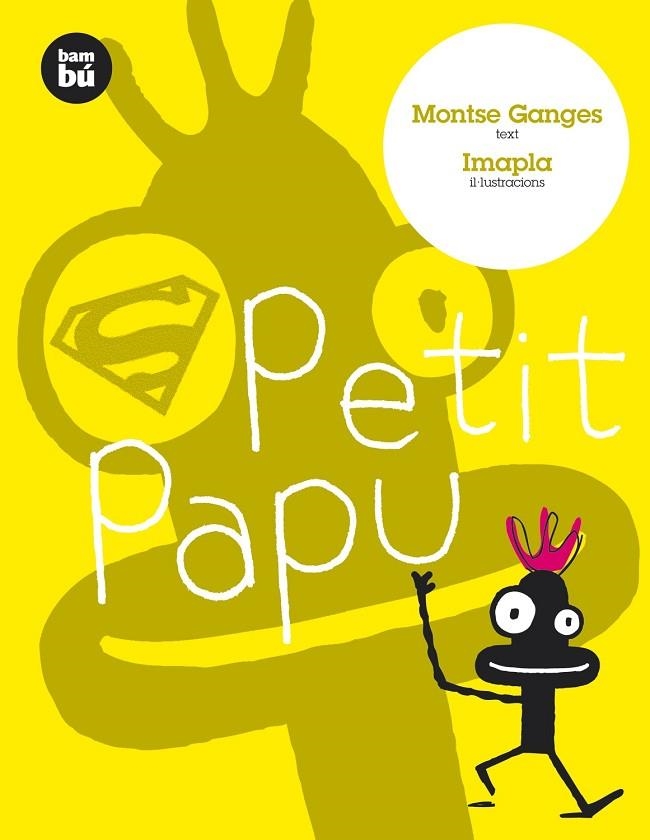PETIT PAPU (PRIMERS LECTORS, 9) | 9788483430361 | GANGES, MONTSE; IMAPLA | Llibreria La Gralla | Librería online de Granollers
