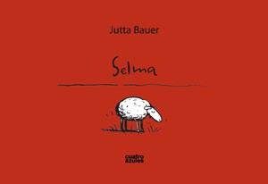SELMA (CAT) | 9788493629229 | BAUER, JUTTA (1955- ) | Llibreria La Gralla | Librería online de Granollers