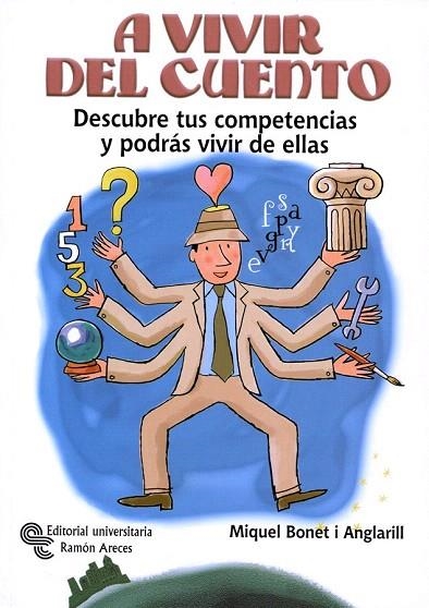 A VIVIR DEL CUENTO | 9788480048392 | BONET, MIQUEL | Llibreria La Gralla | Librería online de Granollers