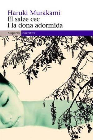 SALZE CEC I LA DONA ADORMIDA, EL (NARRATIVA, 316) | 9788497872805 | MURAKAMI, HARUKI | Llibreria La Gralla | Librería online de Granollers
