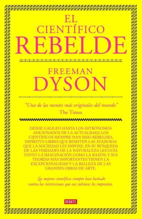 CIENTIFICO REBELDE, EL | 9788483067673 | DYSON, FREEMAN | Llibreria La Gralla | Librería online de Granollers