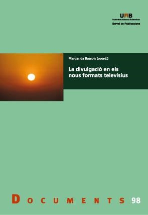 DIVULGACIO EN ELS NOUS FORMATS TELEVISIUS, LA | 9788449028557 | BASSOLS, MARGARIDA | Llibreria La Gralla | Librería online de Granollers