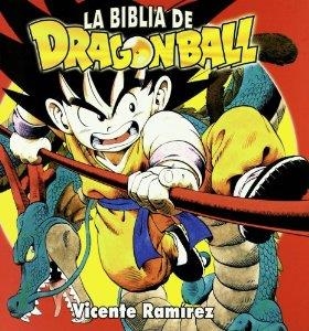 BIBLIA DE DRAGON BALL, LA | 9788496121768 | RAMIREZ, VICENTE | Llibreria La Gralla | Llibreria online de Granollers