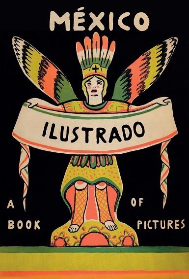 MEXICO ILUSTRADO 1920-1950 | 9786077515562 | Llibreria La Gralla | Librería online de Granollers