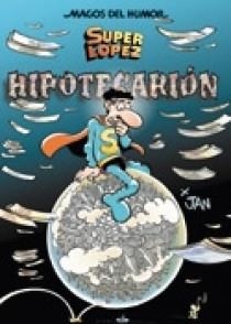 MAGOS DEL HUMOR 117. SUPER LOPEZ HIPOTECARION | 9788466631532 | JAN | Llibreria La Gralla | Llibreria online de Granollers
