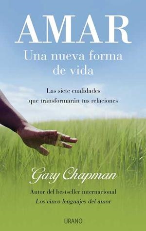 AMAR.UNA NUEVA FORMA DE VIDA | 9788479536763 | CHAPMAN, GARY | Llibreria La Gralla | Librería online de Granollers