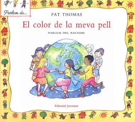 COLOR DE LA MEVA PELL, EL (PARLEM DE) | 9788426136480 | THOMAS, PAT | Llibreria La Gralla | Librería online de Granollers