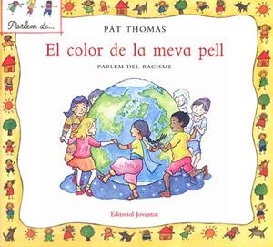 COLOR DE LA MEVA PELL, EL (PARLEM DE) | 9788426136480 | THOMAS, PAT | Llibreria La Gralla | Llibreria online de Granollers