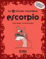ESCORPIO. TUS 12 VIRTUDES IRRESISTIBLES | 9788496944077 | Llibreria La Gralla | Librería online de Granollers