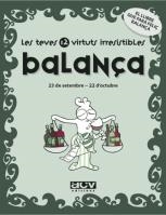 BALANÇA (LES TEVES 12 VIRTUTS IRRESISTIBLES) | 9788496944183 | Llibreria La Gralla | Llibreria online de Granollers