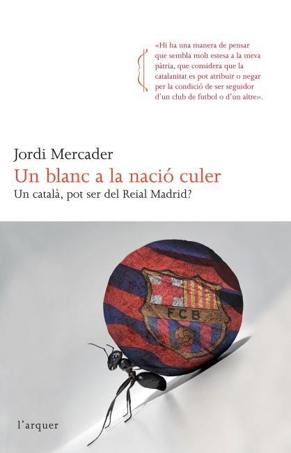 BLANC A LA NACIÓ CULER, UN | 9788466414265 | MERCADER, JORDI | Llibreria La Gralla | Librería online de Granollers
