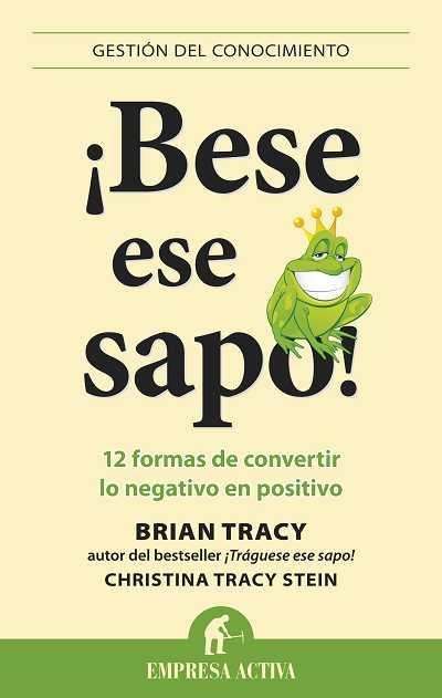 BESE ESE SAPO! | 9788492452958 | TRACY, BRIAN / TRACY STEIN, CHRISTINA | Llibreria La Gralla | Librería online de Granollers