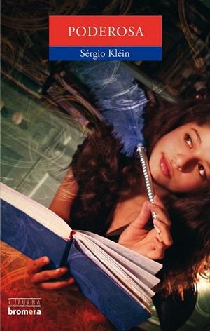 PODEROSA (ESPURNA 87) | 9788498243574 | KLEIN, SERGIO | Llibreria La Gralla | Librería online de Granollers