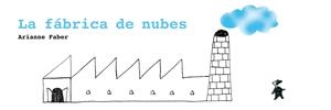 FABRICA DE NUBES, LA | 9788493721169 | FABER, ARIANNE | Llibreria La Gralla | Librería online de Granollers