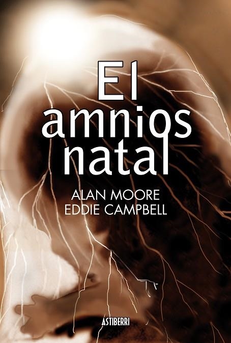 AMNIOS NATAL, EL | 9788415163688 | MOORE, ALAN / CAMPBELL, EDDIE | Llibreria La Gralla | Librería online de Granollers