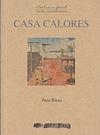 CASA CALORES (TEXTOS A PART 66) | 9788492408931 | RIERA, PERE | Llibreria La Gralla | Librería online de Granollers