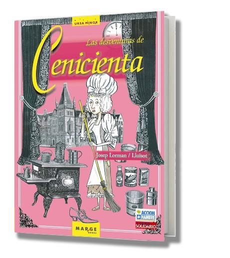 DESVENTURAS DE CENICIENTA, LAS (URSA MINOR) | 9788486684730 | LORMAN, JOSEP; LLUISOT | Llibreria La Gralla | Librería online de Granollers