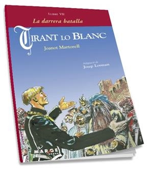 TIRANT LO BLANC. LLIBRE VII. LA DARRERA BATALLA | 9788492442522 | MARTORELL, JOANOT | Llibreria La Gralla | Librería online de Granollers