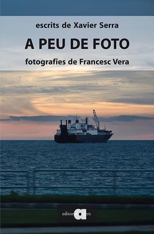A PEU DE FOTO | 9788492542628 | SERRA, XAVIER / VERA, FRANCESC | Llibreria La Gralla | Librería online de Granollers