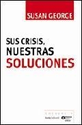 SUS CRISIS NUESTRAS SOLUCIONES | 9788498882315 | GEORGE, SUSAN | Llibreria La Gralla | Llibreria online de Granollers