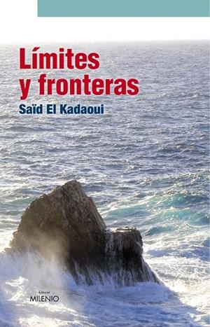 LIMITES Y FRONTERAS | 9788497432597 | EL KADAOUI, SAÏD | Llibreria La Gralla | Librería online de Granollers