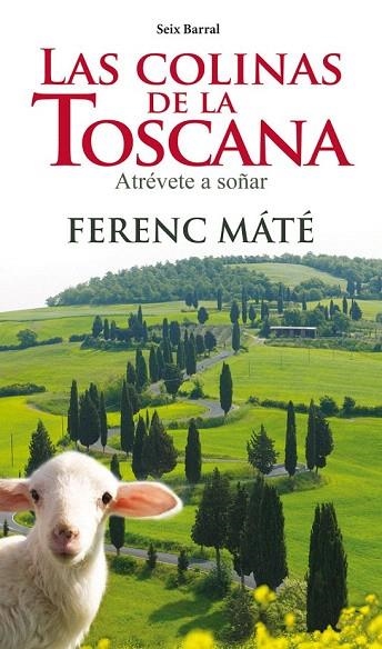 COLINAS DE LA TOSCANA, LAS | 9788432209758 | MATE, FERENC | Llibreria La Gralla | Llibreria online de Granollers