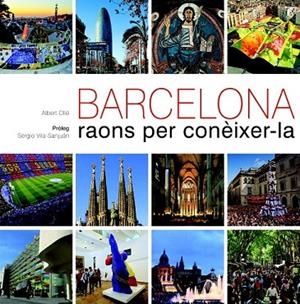 BARCELONA. RAONS PER CONÈIXER-LA | 9788497858861 | OLLE, ALBERT | Llibreria La Gralla | Librería online de Granollers