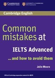 COMMON MISTAKES AT IELTS ADVANCED AND HOW TO AVOID THEM | 9780521692472 | MOORE, JULIE | Llibreria La Gralla | Librería online de Granollers