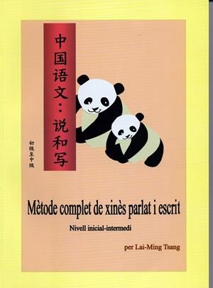 METODE COMPLET DE XINES PARLAT I ESCRIT. INICIAL-INTERMEDI | 9788476329993 | TSANG, LAI-MING | Llibreria La Gralla | Librería online de Granollers