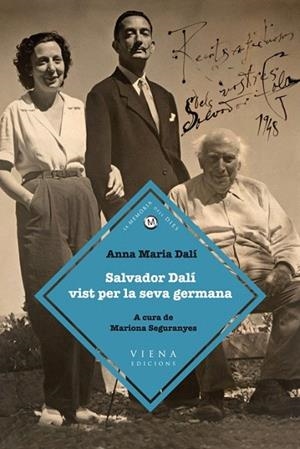 SALVADOR DALÍ VIST PER LA SEVA GERMANA | 9788483306925 | DALÍ, ANNA MARIA | Llibreria La Gralla | Librería online de Granollers
