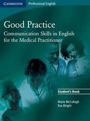 GOOD PRACTICE. STUDENT'S BOOK | 9780521755900 | MC CULLAGH, MARIE; WRIGHT, ROS | Llibreria La Gralla | Librería online de Granollers