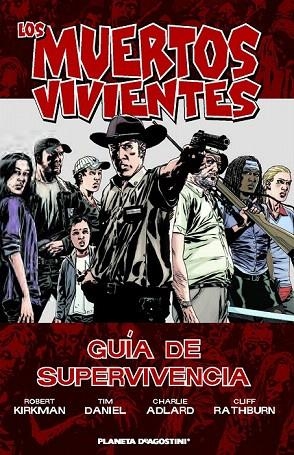 MUERTOS VIVIENTES, LOS GUÍA DE SUPERVIVENCIA | 9788415480181 | KIRKMAN, ROBERT / DANIEL, TIM / ADLARD, CHARLIE / RATHBURN, CLIFF | Llibreria La Gralla | Librería online de Granollers