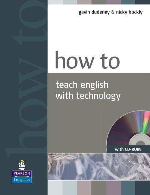 HOW TO TEACH ENGLISH WITH TECNOLOGY + CD | 9781405853088 | Llibreria La Gralla | Llibreria online de Granollers