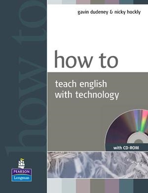 HOW TO TEACH ENGLISH WITH TECNOLOGY + CD | 9781405853088 | Llibreria La Gralla | Librería online de Granollers