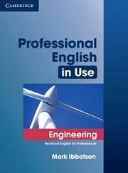 PROFESSIONAL ENGLISH IN USE ENGINEERING | 9780521734882 | IBBOTSON, MARK | Llibreria La Gralla | Librería online de Granollers