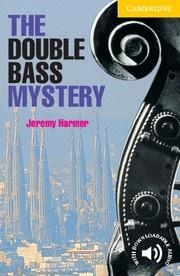 DOUBLE BASS MYSTERY, THE (2 ELEMENTARY/LOWER-INTERMEDIATE) + AUDIO DOWNLOAD | 9780521656139 | Llibreria La Gralla | Librería online de Granollers