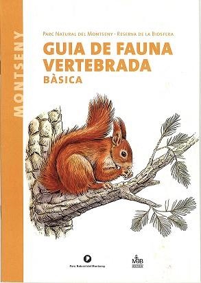 GUIA DE FAUNA VERTEBRADA BASICA. PARC NATURAL DEL MONTSENY | 9788496747661 | MARÍ I ROMERO, MARC; GUINART SUREDÀ, DANIEL; VICENS I PERPINYÀ, NARCÍS | Llibreria La Gralla | Llibreria online de Granollers