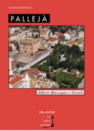 PALLEJA (CREU DEL TERME, 33) | 9788497912501 | MESSEGUER I GIRALT, ALBERT | Llibreria La Gralla | Librería online de Granollers