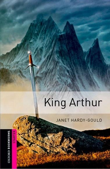 KING ARTHUR (OXFORD BOOKWORMS STARTER) | 9780194234146 | HARDY-GOULD, JANET | Llibreria La Gralla | Llibreria online de Granollers