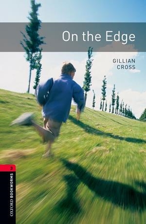 ON THE EDGE (OXFORD BOOKWORMS 3) | 9780194791243 | CROSS, GILLIAN | Llibreria La Gralla | Llibreria online de Granollers