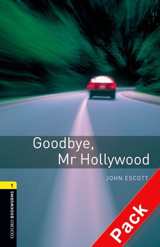 GOODBYE MR. HOLLYWOOD + CD (OXFORD BOOKWORMS 1) | 9780194788731 | ESCOTT, JOHN | Llibreria La Gralla | Librería online de Granollers