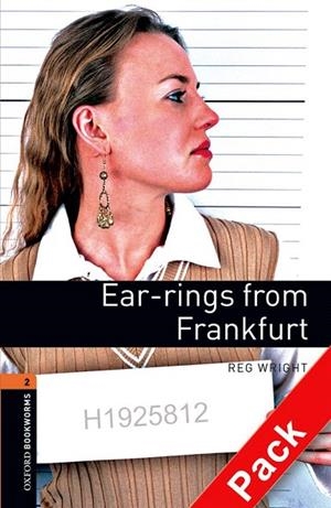 EAR-RINGS FROM FRANKFURT (OXFORD BOOKWORMS 2) | 9780194790215 | WRIGHT, REG | Llibreria La Gralla | Librería online de Granollers