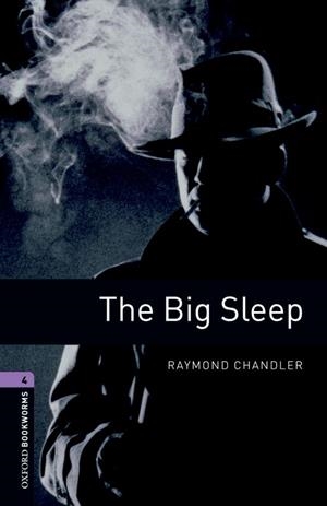 BIG SLEEP, THE (OXFORD BOOKWORMS 4) | 9780194791656 | CHANDLER, RAYMOND | Llibreria La Gralla | Librería online de Granollers