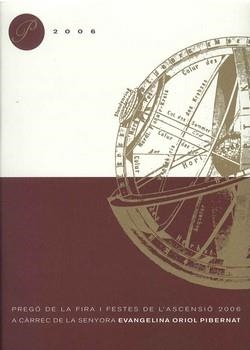 PREGO DE LA FIRA I FESTES DE L'ASCENSIO 2006 (CD) | 9788493548544 | ORIOL PIBERNAT, EVANGELINA | Llibreria La Gralla | Librería online de Granollers