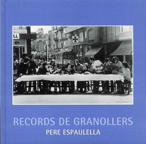 RECORDS DE GRANOLLERS 10. PERE ESPAULELLA | 9788493548599 | ESPAULELLA, PERE | Llibreria La Gralla | Librería online de Granollers