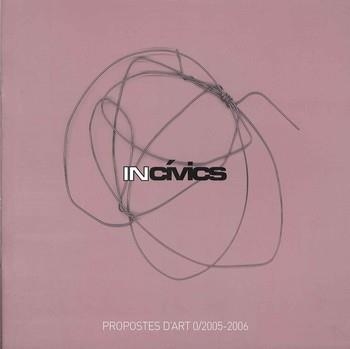 INCIVICS. PROPOSTES D'ART 0/2005-2006 | 9788493548537 | Llibreria La Gralla | Llibreria online de Granollers