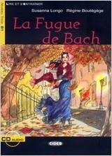 FUGUE DE BACH, LA + AUDIO (CHAT NOIR, FRANCES) | 9788853001191 | LONGO, S.; BOUTEGEGE, R. | Llibreria La Gralla | Llibreria online de Granollers