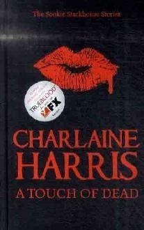 A TOUCH OF DEAD (TRUE BLOOD) | 9780575094420 | HARRIS, CHARLAINE | Llibreria La Gralla | Librería online de Granollers