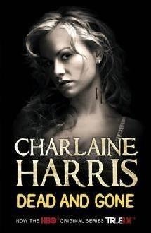 DEAD AND GONE (TRUE BLOOD) | 9780575085527 | HARRIS, CHARLAINE | Llibreria La Gralla | Librería online de Granollers